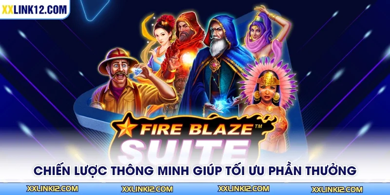 Chiến lược thông minh giúp tối ưu phần thưởng