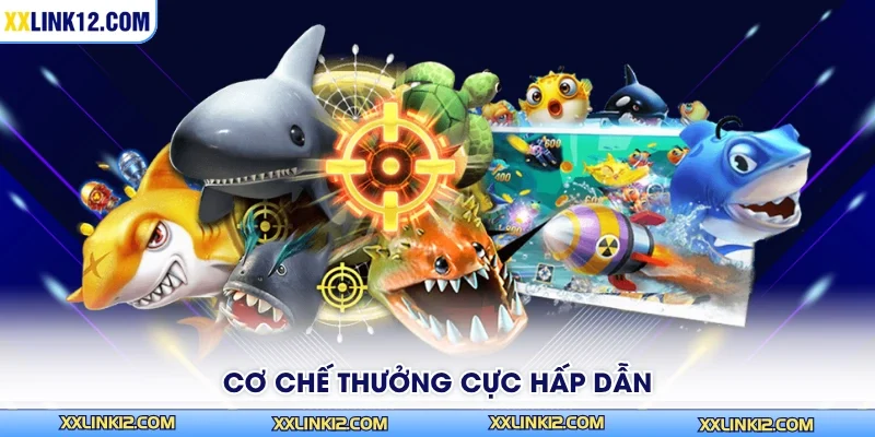 Cơ chế thưởng cực hấp dẫn