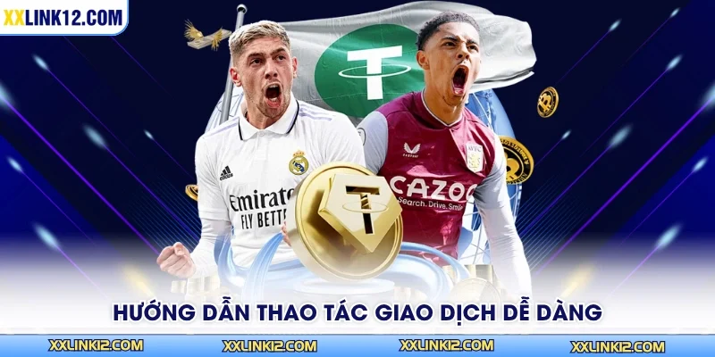Hướng dẫn thao tác giao dịch dễ dàng