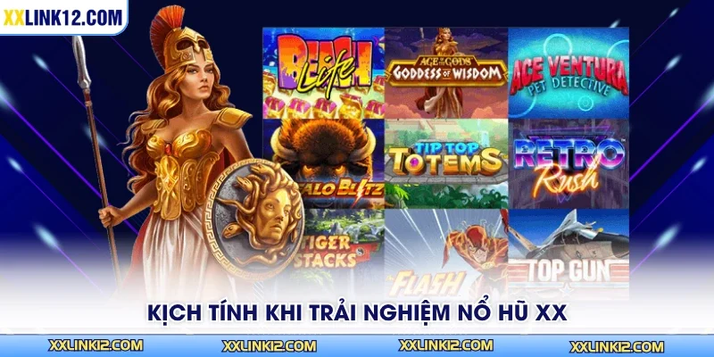 Kịch tính khi trải nghiệm nổ hũ XX
