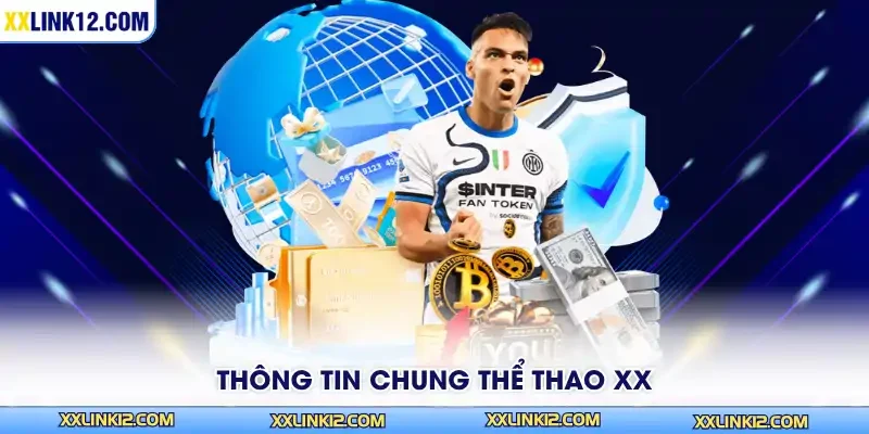 Thông tin chung thể thao XX